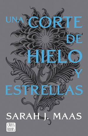 CORTE DE HIELO Y ESTRELLAS, UNA | 9788408257134 | MAAS, SARAH J.