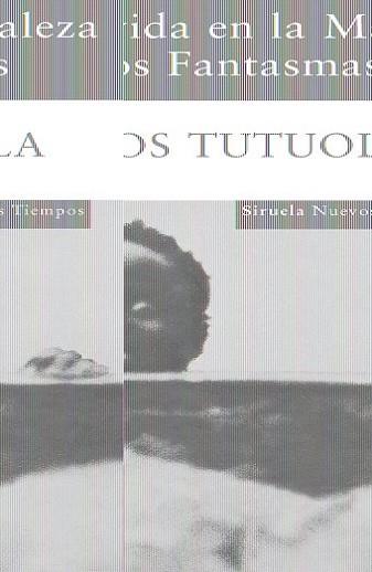 MI VIDA EN LA MALEZA DE LOS FANTASMAS | 9788498412093 | TUTUOLA, AMOS