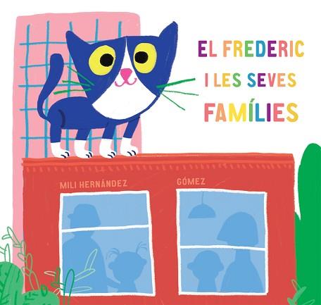 FREDERIC I LES SEVES FAMÍLIES, EL | 9788417673581 | HERNÁNDEZ, MILI | Llibreria L'Illa - Llibreria Online de Mollet - Comprar llibres online