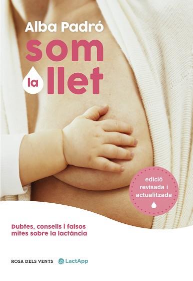 SOM LA LLET (EDICIÓ REVISADA I ACTUALITZADA) | 9788418062711 | PADRÓ, ALBA | Llibreria L'Illa - Llibreria Online de Mollet - Comprar llibres online