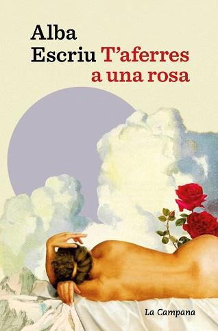 T'AFERRES A UNA ROSA | 9791387564674 | ESCRIU ROCA, ALBA | Llibreria L'Illa - Llibreria Online de Mollet - Comprar llibres online