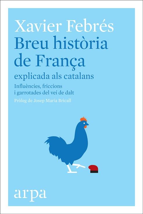 BREU HISTÒRIA DE FRANÇA EXPLICADA ALS CATALANS | 9788416601585 | FEBRÉS, XAVIER | Llibreria L'Illa - Llibreria Online de Mollet - Comprar llibres online