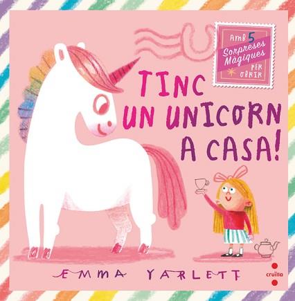 TINC UN UNICORN A CASA | 9788466158930 | YARLETT, EMMA | Llibreria L'Illa - Llibreria Online de Mollet - Comprar llibres online