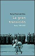 GRAN TRANSICION RUSIA 1985-2002, LA | 9788484324225 | POCH-DE-FELIU, RAFAEL