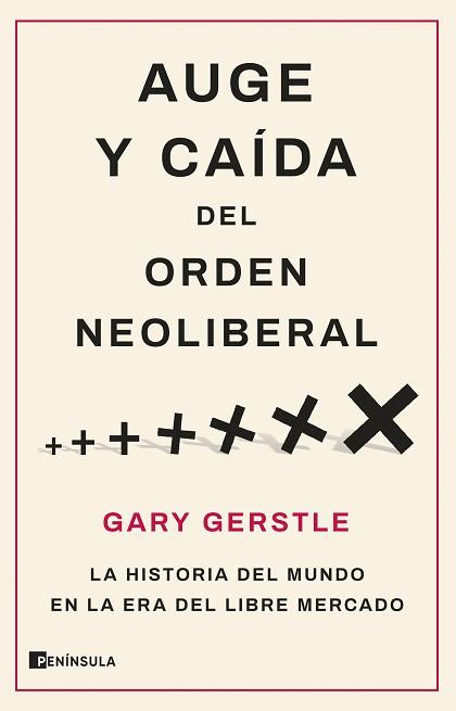 AUGE Y CAÍDA DEL ORDEN NEOLIBERAL | 9788411001786 | GERSTLE, GARY | Llibreria L'Illa - Llibreria Online de Mollet - Comprar llibres online