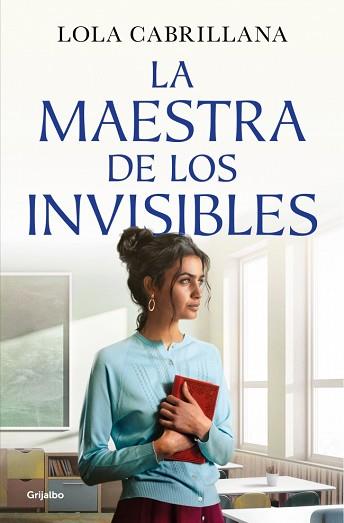 MAESTRA DE LOS INVISIBLES, LA | 9788425372964 | CABRILLANA, LOLA