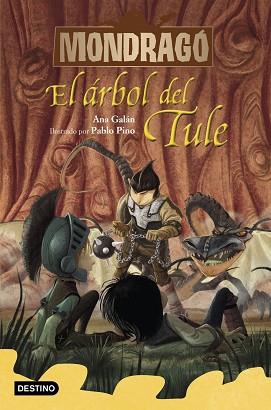 MONDRAGÓ 6. EL ÁRBOL DEL TULE | 9788408231165 | GALÁN, ANA | Llibreria L'Illa - Llibreria Online de Mollet - Comprar llibres online
