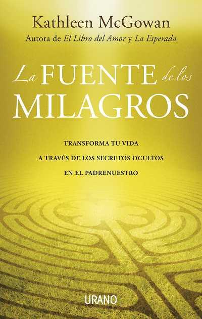 FUENTE DE LOS MILAGROS, LA | 9788479537395 | MCGOWAN, KATHLEEN | Llibreria L'Illa - Llibreria Online de Mollet - Comprar llibres online