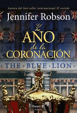 AÑO DE LA CORONACIÓN, EL | 9788418976612 | ROBSON, JENNIFER | Llibreria L'Illa - Llibreria Online de Mollet - Comprar llibres online