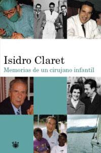 MEMORIAS DE UN CIRUJANO INFANTIL | 9788478711253 | CLARET, ISIDRO | Llibreria L'Illa - Llibreria Online de Mollet - Comprar llibres online