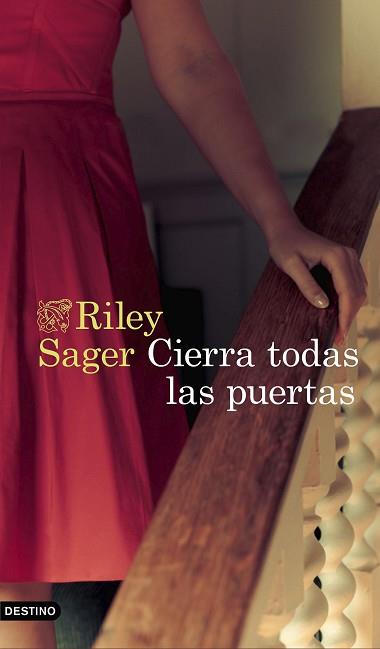 CIERRA TODAS LAS PUERTAS | 9788423359417 | SAGER, RILEY | Llibreria L'Illa - Llibreria Online de Mollet - Comprar llibres online
