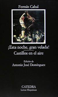 ESTA NOCHE, GRAN VELADA!; CASTILLOS EN EL AIRE | 9788437615455 | CABAL, FERMÍN | Llibreria L'Illa - Llibreria Online de Mollet - Comprar llibres online