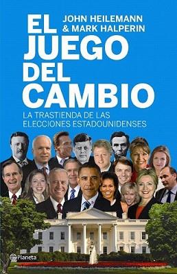 JUEGO DE CAMBIO, EL | 9788408094111 | HEILEMANN, JOHN / MARK HALPERIN