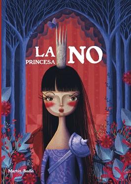 PRINCESA NO, LA | 9788448855512 | BADIA, MARTÍN | Llibreria L'Illa - Llibreria Online de Mollet - Comprar llibres online