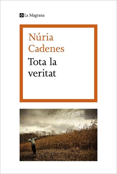 TOTA LA VERITAT | 9788419013071 | CADENES, NÚRIA | Llibreria L'Illa - Llibreria Online de Mollet - Comprar llibres online