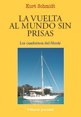 VUELTA AL MUNDO SIN PRISAS, LA | 9788426136916 | SCHMIDT, KURT