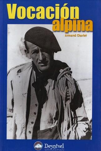VOCACION ALPINA | 9788489969612 | CHARLET, ARMAND