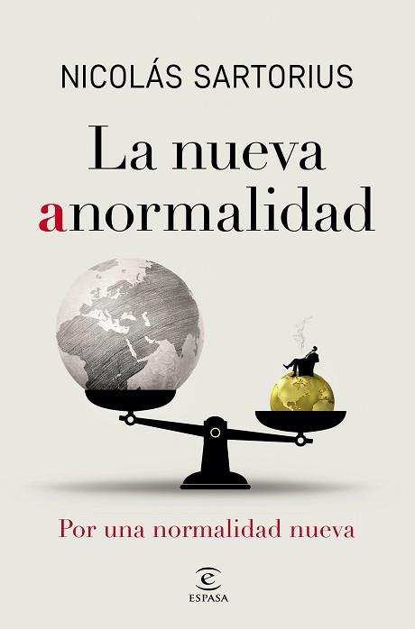 NUEVA ANORMALIDAD, LA | 9788467060843 | SARTORIUS, NICOLÁS | Llibreria L'Illa - Llibreria Online de Mollet - Comprar llibres online