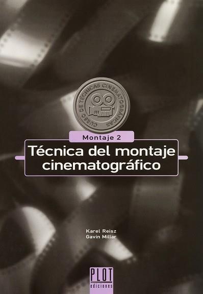 TECNICA DEL MONTAJE CINEMATOGRAFICO | 9788486702601 | REISZ, KAREL / MILLAR, GAVIN | Llibreria L'Illa - Llibreria Online de Mollet - Comprar llibres online