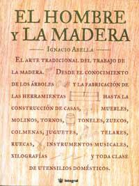 HOMBRE Y LA MADERA, EL | 9788478710584 | ABELLA, IGNACIO