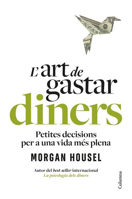 ART DE GASTAR DINERS, L' | 9788466434539 | HOUSEL, MORGAN | Llibreria L'Illa - Llibreria Online de Mollet - Comprar llibres online