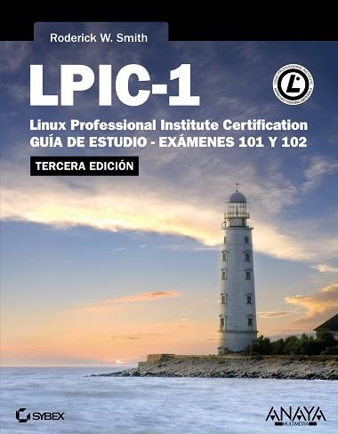 LPIC-1. LINUX PROFESSIONAL INSTITUTE CERTIFICATION. TERCERA EDICIÓN | 9788441533752 | SMITH, RODERICK W. | Llibreria L'Illa - Llibreria Online de Mollet - Comprar llibres online