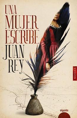 MUJER ESCRIBE, UNA | 9788491895114 | REY, JUAN | Llibreria L'Illa - Llibreria Online de Mollet - Comprar llibres online