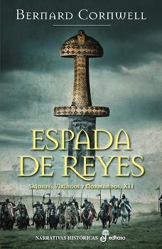 ESPADA DE REYES (XII) | 9788435017329 | CORNWELL, BERNARD | Llibreria L'Illa - Llibreria Online de Mollet - Comprar llibres online