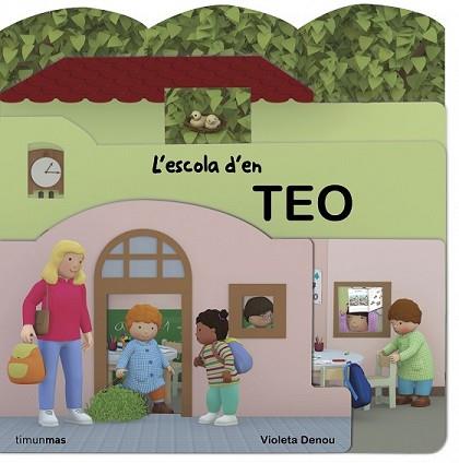ESCOLA D'EN TEO, L' | 9788490573488 | VIOLETA DENOU | Llibreria L'Illa - Llibreria Online de Mollet - Comprar llibres online