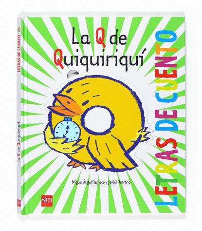 Q DE QUIQUIRIQUI, LA (LETRAS DE CUENTO) | 9788467526783 | PACHECO, MIGUEL ANGEL; SERRANO, JAVIER