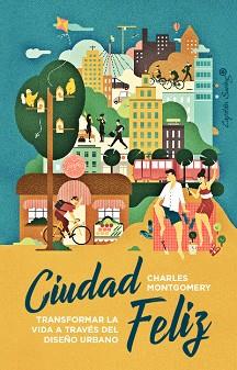 CIUDAD FELIZ | 9788412619812 | MONTGOMERY, CHARLES | Llibreria L'Illa - Llibreria Online de Mollet - Comprar llibres online