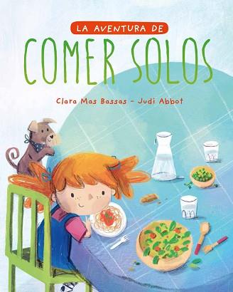 AVENTURA DE COMER SOLOS, LA | 9788418538094 | MAS BASSAS, CLARA
