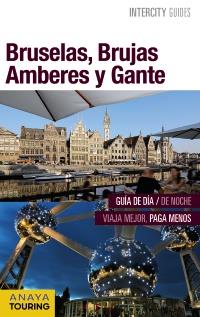 BRUSELAS BRUJAS AMBERES Y GANTE | 9788499358024 | MARTÍN, GALO | Llibreria L'Illa - Llibreria Online de Mollet - Comprar llibres online