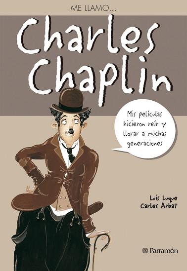 ME LLAMO CHARLES CHAPLIN | 9788434228276 | LUQUE, L. / ARBAT, C.