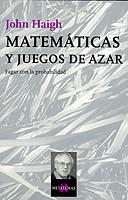 MATEMATICAS Y JUEGOS DE AZAR | 9788483108840 | HAIGH, JOHN | Llibreria L'Illa - Llibreria Online de Mollet - Comprar llibres online