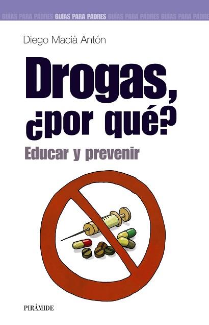 DROGAS POR QUE? | 9788436817805 | MACIA ANTON, DIEGO | Llibreria L'Illa - Llibreria Online de Mollet - Comprar llibres online