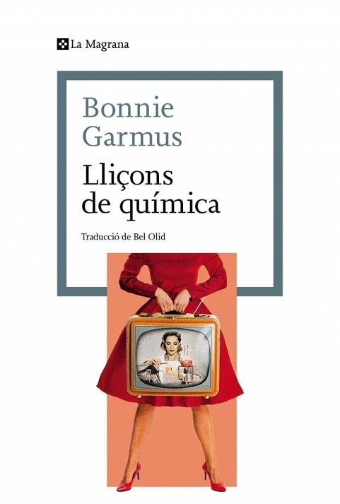 LLIÇONS DE QUÍMICA | 9788410009844 | GARMUS, BONNIE | Llibreria L'Illa - Llibreria Online de Mollet - Comprar llibres online