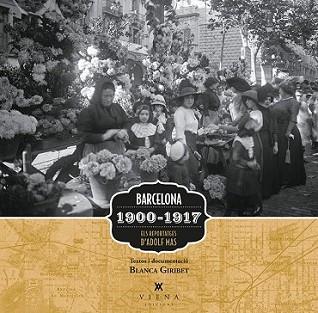 BARCELONA 1900-1917 | 9788483308080 | GIRIBET DE SEBASTIÁN, BLANCA | Llibreria L'Illa - Llibreria Online de Mollet - Comprar llibres online