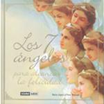 7 ANGELES PARA ALCANZAR LA FELICIDAD, LOS | 9788475565712 | LÓPEZ, NURIA/PASCUET, PERE