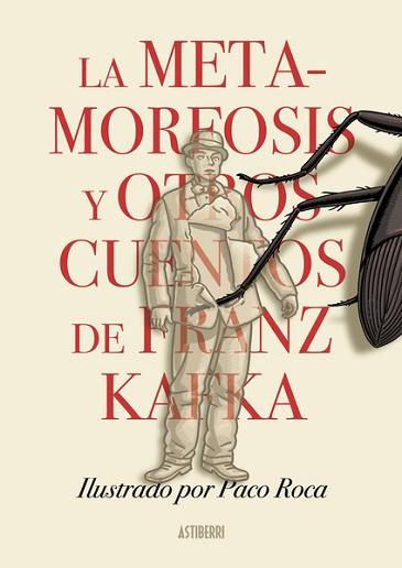 METAMORFOSIS Y OTROS CUENTOS DE FRANZ KAFKA, LA | 9788418909337 | ROCA, PACO/KAFKA, FRANZ