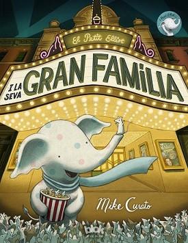 PETIT ELLIOT Y LA SEVA GRAN FAMILIA, EL | 9788416075959 | CURATO, MIKE | Llibreria L'Illa - Llibreria Online de Mollet - Comprar llibres online