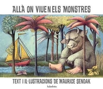 ALLA ON VIUEN ELS MONSTRES | 9788484646921 | SENDAK, MAURICE | Llibreria L'Illa - Llibreria Online de Mollet - Comprar llibres online