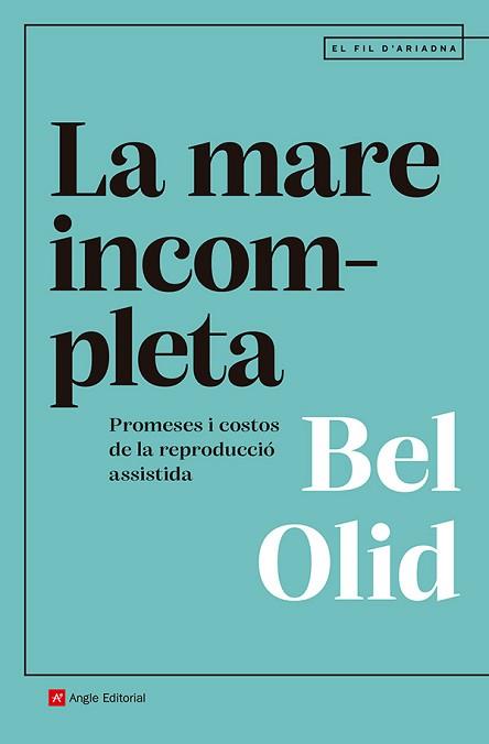 MARE INCOMPLETA, LA | 9791387853082 | OLID BÁEZ, BEL