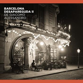 BARCELONA DESAPAREGUDA DE GIACOMO ALESSANDRO II | 9788491564263 | COMAS PARER, ENRIC/ALVAREZ, JORGE/OLIVA PASCUET, VÍCTOR | Llibreria L'Illa - Llibreria Online de Mollet - Comprar llibres online