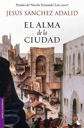 ALMA DE LA CIUDAD, EL | 9788408079194 | SÁNCHEZ ADALID, JESUS | Llibreria L'Illa - Llibreria Online de Mollet - Comprar llibres online
