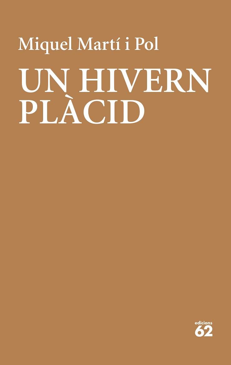 HIVERN PLÀCID, UN | 9788429779202 | MARTÍ I POL, MIQUEL