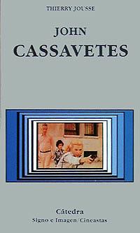 JOHN CASSAVETTES | 9788437611167 | JOUSSE, THIERRY | Llibreria L'Illa - Llibreria Online de Mollet - Comprar llibres online