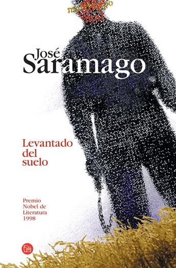LEVANTADO DEL SUELO | 9788466369442 | SARAMAGO, JOSÉ | Llibreria L'Illa - Llibreria Online de Mollet - Comprar llibres online