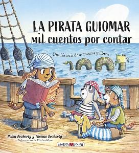 PIRATA GUIOMAR, LA | 9788418184963 | DOCHERTY, HELEN/DOCHERTY, THOMAS | Llibreria L'Illa - Llibreria Online de Mollet - Comprar llibres online