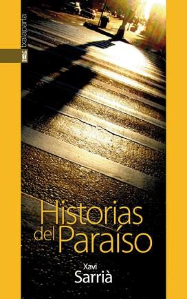 HISTORIAS DEL PARAISO | 9788481366129 | SARRA, XAVI | Llibreria L'Illa - Llibreria Online de Mollet - Comprar llibres online